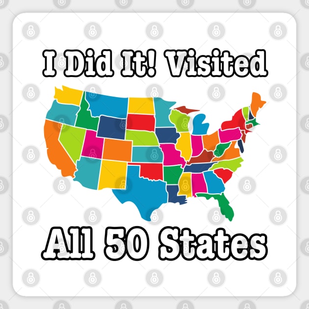 Visited All 50 States- USA States Magnet by HobbyAndArt